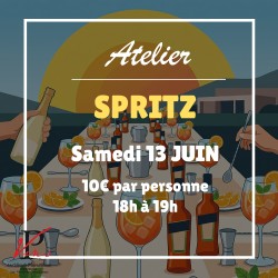 Atelier Spritz samedi 13...